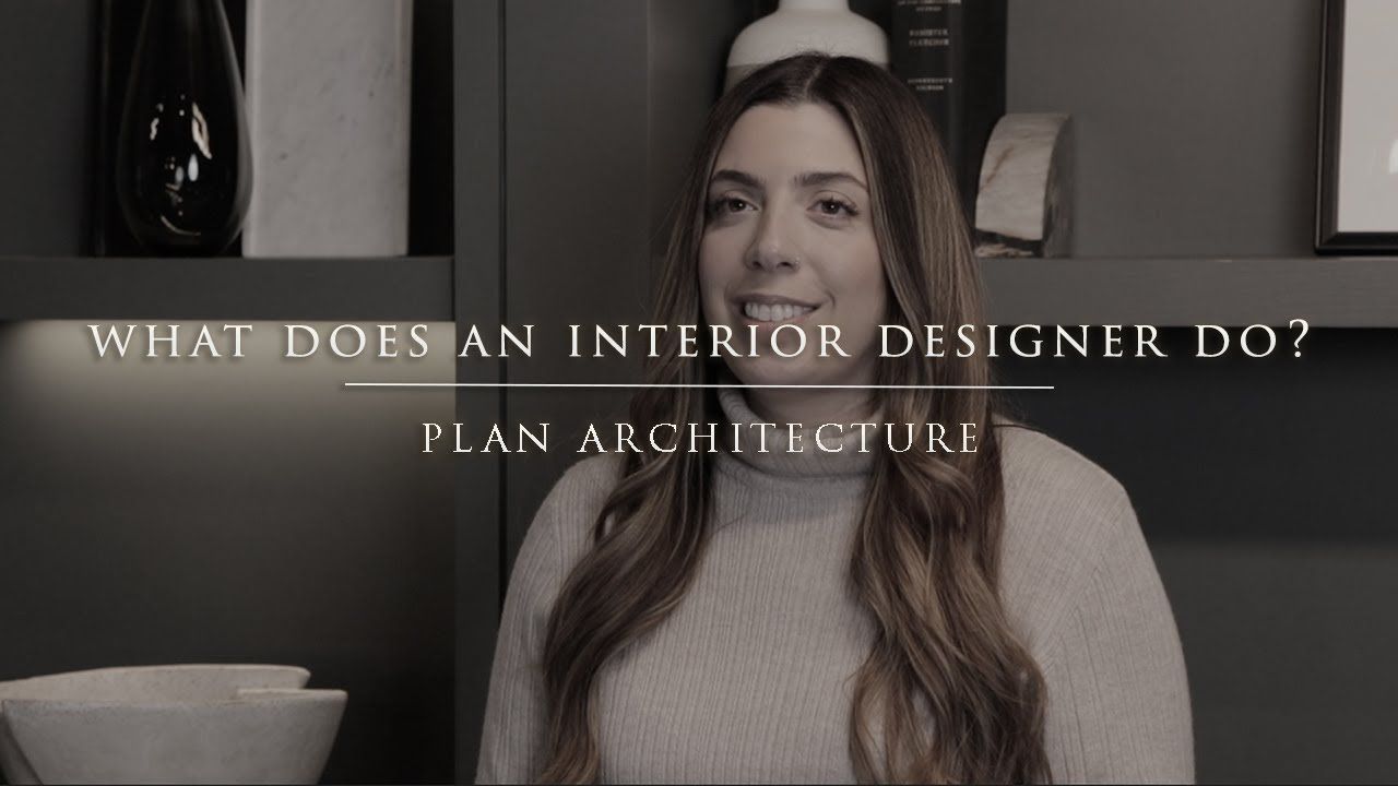 What Does an Interior Designer Do? | Plan Architecture
