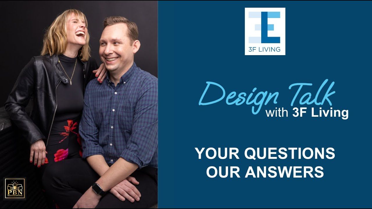 Design Talk with 3F Living - "Your Questions - Our Answers"