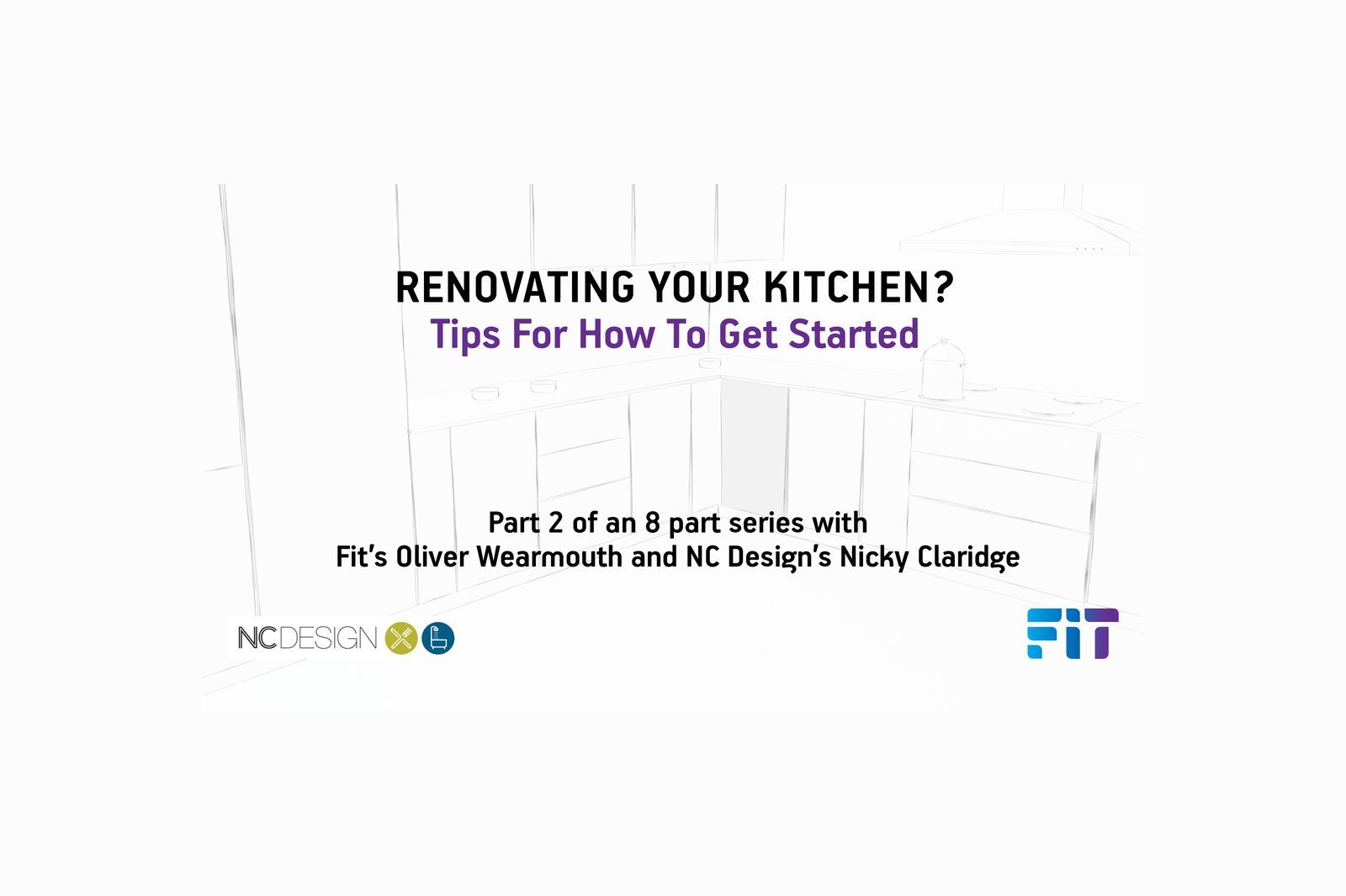 FIT Kitchen Project Series Part 2 of 8: Where do I Start?